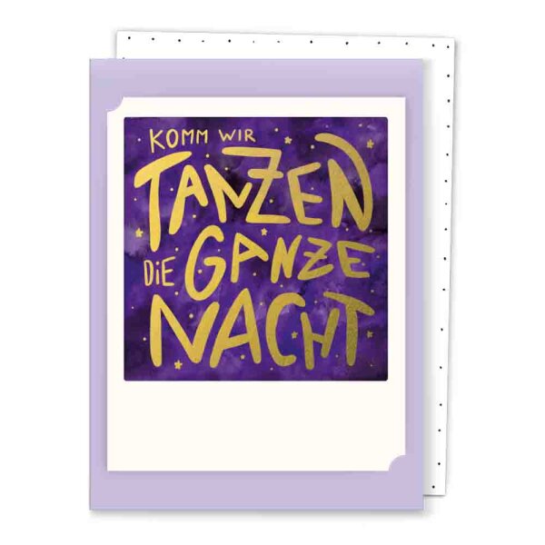 komm wir tanzen die ganze nacht