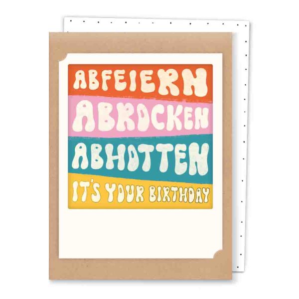 abfeiern abrocken abhotten